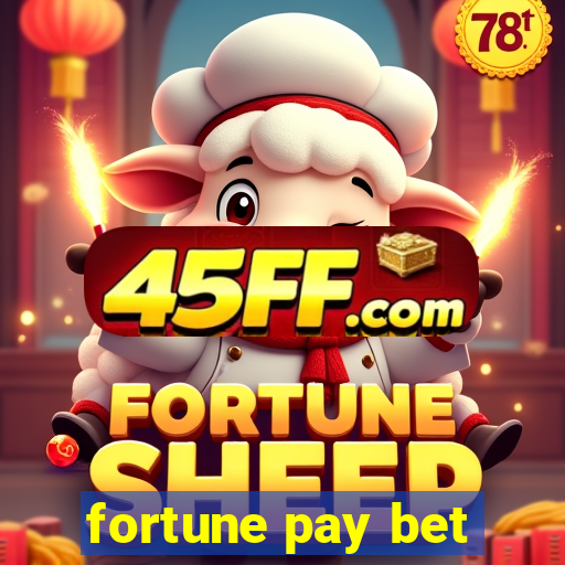 fortune pay bet